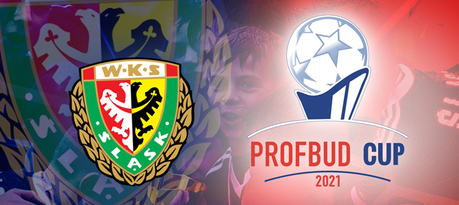 Uczestnicy turnieju „PROFBUD Cup 2021” – Śląsk Wrocław!